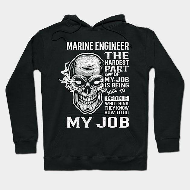 Marine Engineer T Shirt - The Hardest Part Gift 2 Item Tee Hoodie by candicekeely6155